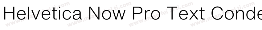 Helvetica Now Pro Text Condensed Me字体转换